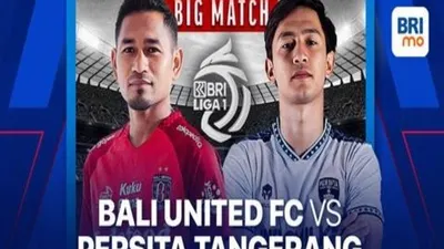 Link Nonton Live Streaming Bali United FC vs Persita Tangerang di Indosiar, Malam Ini Kick Off Pukul 19.00 WIB