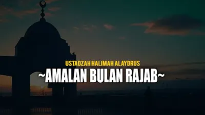 Ini Dia Amalan Yang Luar Biasa Yang Dapat Dilakukan Pada Bulan Rajab