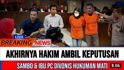 CEK FAKTA: Akhirnya Hakim Ambil Keputusan, Ferdy Sambo dan Putri Candrawathi Divonis Hukuman Mati, Benarkah?
