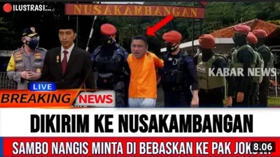 Langsung Dikirim ke Nusakambangan, Ferdy Sambo Nangis Memohon Minta Dibebaskan ke Jokowi? Cek Faktanya!