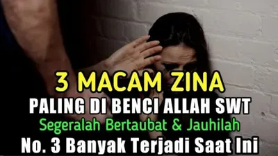Nauzubillah! Inilah 3 Macam Zina yang Paling Dibenci Allah, Jauhilah dan Segera Bertaubat