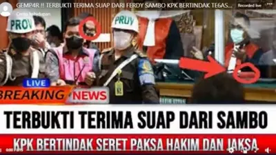KPK Tangkap Jaksa dan Hakim Gara-gara Disuap Ferdy Sambo demi Bebas Hukuman Mati, Benarkah?