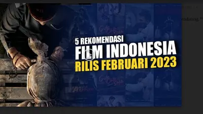 5 Rekomendasi Film Indonesia Rilis Bulan Februari 2023, Berdominasi Film Horor