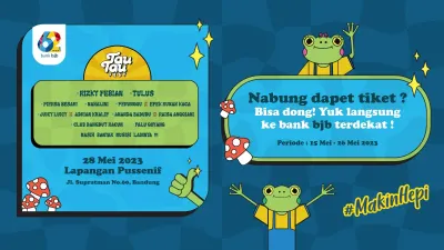 Kabar gembira bagi nasabah maupun calon nasabah bank bjb. Dengan menabung di bank bjb, kamu bisa mendapat tiket Tau-Tau Fest 2023.