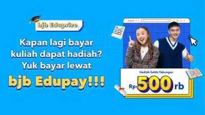 Menyambut semester baru tahun ajaran 2023, bank bjb menyiapkan hadiah menarik bagi mahasiswa melalui bjb Eduprize. 
