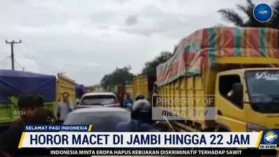 Kemacetan Di Jambi Hingga Puluhan Jam