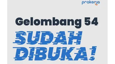 Kartu Prakerja Gelombang 54 Sudah Dibuka