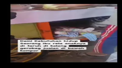 Beredar Video Seorang ibu yang Menaruh Bayinya dalam Kolong Gerobak Jalannya, Sementara di Atasnya Kompor Panas