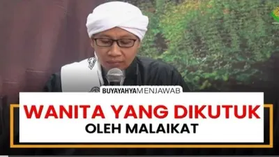 Buya Yahya jelaskan tentang wanita yang dikutuk malaikat