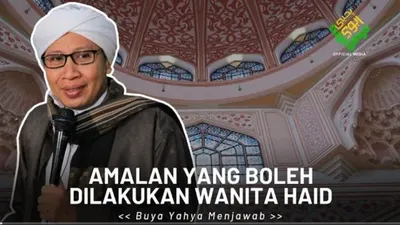 Buya Yahya Soal Amalan Wanita Haid