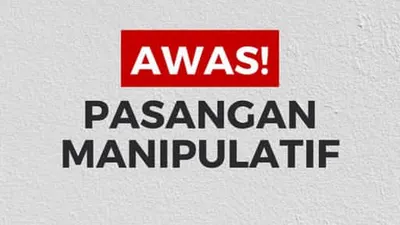 Awas! Ini 5 Tanda Pasanganmu Orang yang Manipulatif, Hindari&nbsp;Jika Ingin Kualitas Hidup Lebih Positif