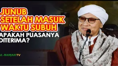 Belum Mandi Junub Setelah Subuh, Apakah Puasanya Sah? Jangan Sampai Tak Sah, Simak Penjelasan Buya Yahya