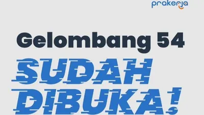 Kartu Prakerja Gelombang 54 Sudah Dibuka