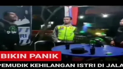 Seorang Pemudik Ketinggalan istrinya di jalan dan bikin heboh