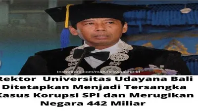 Rektor Universitas Udayana Bali Prof I Nyoman Gde Antara ditetapkan menjadi tersangka kasus korupsi SPI