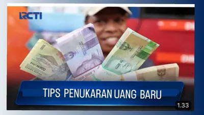Tips Penukaran Uang Baru Jelang Lebaran 2023