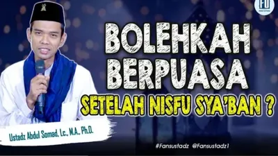 Nisfu Syaban Telah Berlalu, Bolehkah Tetap Berpuasa? Jangan Sampai Salah, Simak Penjelasan Ustaz Abdul Somad!