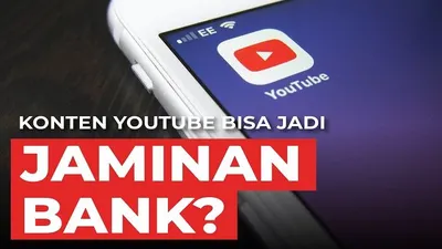 Wow! Benarkah Konten YouTube Bisa Jadi Agunan Bank? Simak Syarat Pengajuannya Berikut Ini