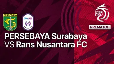 Link Live Streaming&nbsp;Persebaya vs Rans Nusantara FC BRI Liga 1