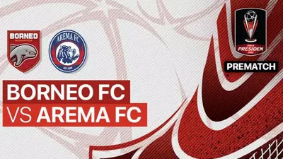 Live Streaming Borneo FC vs Arema FC Leg 2 Final Piala Presiden 2022