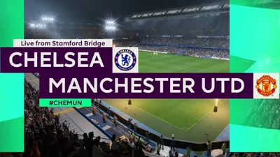 Prediksi Chelsea vs Manchester United Tanding Besok Sabtu 22 Oktober, Lebih Unggul Mana?