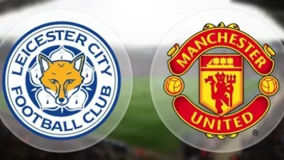 Leicester City vs Manchester United. 