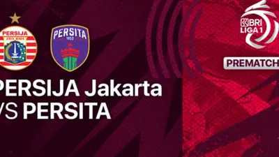 Siaran Langsung BRI Liga 1 Persija Jakarta vs Persita Hari Ini Kick Off Pukul 20.00 WIB