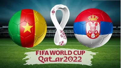 Link streaming pertandingan lanjutan grup G yang mempertemukan Kamerun dan Serbia.