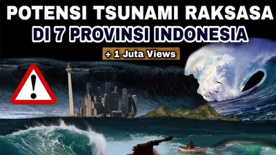 Mengerikan! 7 Provinsi Ini Terancam Potensi Bencana Besar, Gempa Megathrust 8,9 sampai Tsunami 34 Meter