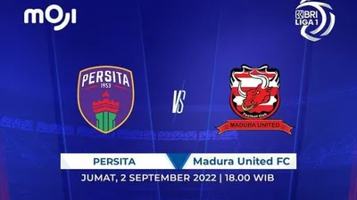 Siaran Langsung Bola Hari Ini Persita vs Madura United BRI Liga 1 Jumat 2 September 2022 Pukul 18.15 WIB