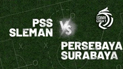 Siaran Langsung Nonton BRI Liga 1 PSS Sleman vs Persebaya Hari Ini Kick Off Jam 20.30 WIB