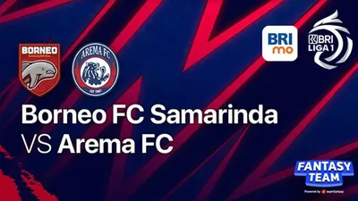 Link Live Streaming Borneo FC vs Arema FC Liga 1 2022 Minggu 24 Juli 2022/2023
