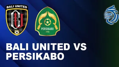 Siaran Langsung Bola Hari Ini Bali United vs Persikabo 1973 BRI Liga 1 Jumat 30 September 2022 Pukul 20.30 WIB