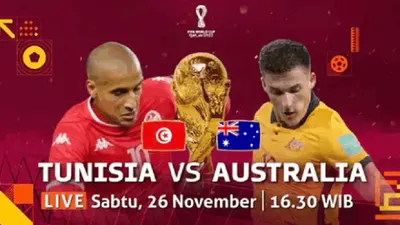 Nonton Siaran Langsung Tunisia vs Australia di Piala Dunia 2022 Qatar, Kick Off Jam 17.00 WIB di Sini