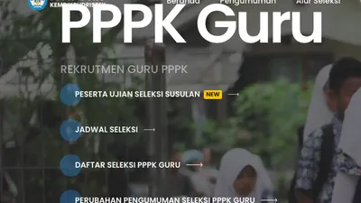 Hari Terakhir Pendaftaran PPPK Guru 2022, Simak Tahapan Lanjutan hingga Pengumuman Resmi di Sini!