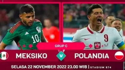 Nonton Siaran Langsung Meksiko vs Polandia di Piala Dunia 2022 Qatar Gratis di Sini, Kick Off Jam 23.00!
