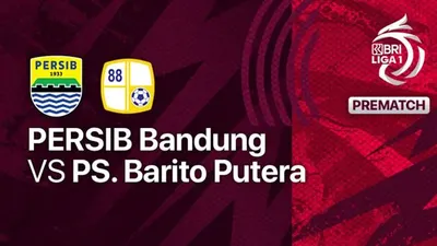 Nonton Siaran Langsung Bola Hari Ini Persib Bandung vs Barito Putera Kick Off 15.30 WIB