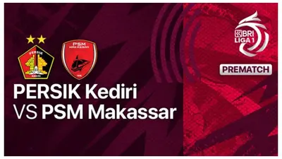 Link Live Streaming Bola Persik Kediri vs PSM Makassar BRI Liga 1 Jumat 2 September 2022 Pukul 20.30 WIB