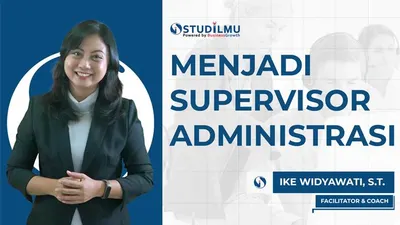 Kartu Prakerja Gelombang 36 Sudah Dibuka,&nbsp;Manfaatkan dengan Menjadi Supervisor Administrasi
