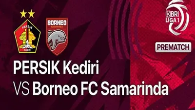 Link Nonton Live Streaming BRI LIga 1 Persik Kediri Vs Borneo FC Samarinda 12 Agustus 2022 Pukul 15.00 WIB Berlangsung Sengit