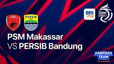 Siaran Langsung BRI Liga 1 PSM Makassar vs Persib Bandung Hari ini, Kick Off Jam 20.00 WIB
