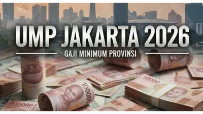 UMP Jakarta 2026 Naik jadi Rp5,7 Juta, Diharapkan Bisa Meningkatkan Kesejahteraan Pekerja