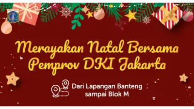 Semarak Natal 2025 Bersama Pemprov DKI Jakarta dari Lapangan Banteng Sampai Blok M, Berikut Rangkaian Acaranya
