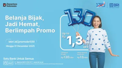 BRI Manjakan Nasabah di HUT ke-130 lewat Promo Belanja dan KPR Spesial