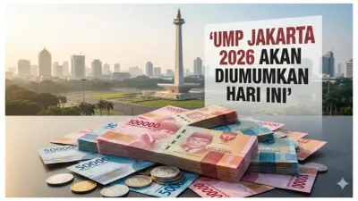Menanti Kenaikan UMP Jakarta 2026 yang Akan Diumumkan Hari Ini, Segini Prediksinya