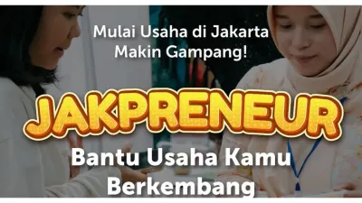 Usaha di Jakarta Makin Gampang dengan Program Jakpreneur, Yuk Mulai Ikut Pelatihan, Begini Cara Daftarnya