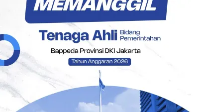 Cuman sampai Tanggal 20! Bappeda DKI Jakarta Buka Loker Tenaga Ahli untuk 5 Formasi Ini: Link dan Jadwal Seleksi Lengkap