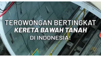 Terowongan Kereta Bawah Tanah Bertingkat Pertama di Indonesia Ada di Jakarta, Menggunakan Teknologi TBM dan Berdiameter Raksasa