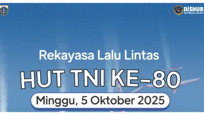 Dishub DKI Jakarta Terapkan Rekayasa Lalu Lintas Perayaan HUT ke 80 TNI Besok 5 Oktober 2025, Ini Rute Alternatifnya