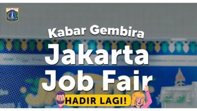 Jakarta Job Fair Hadir Lagi 14-15 Oktober 2025, Ribuan Lowongan Kerja dari 38 Perusahaan Hadir!